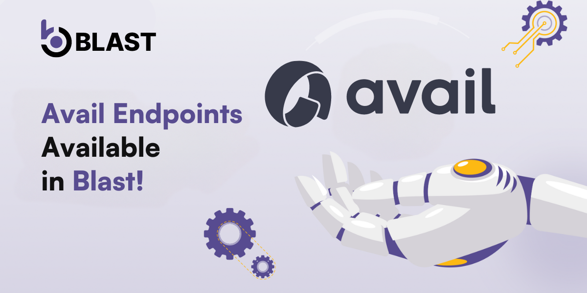 Avail Endpoints Are Available in Blast from Day 1