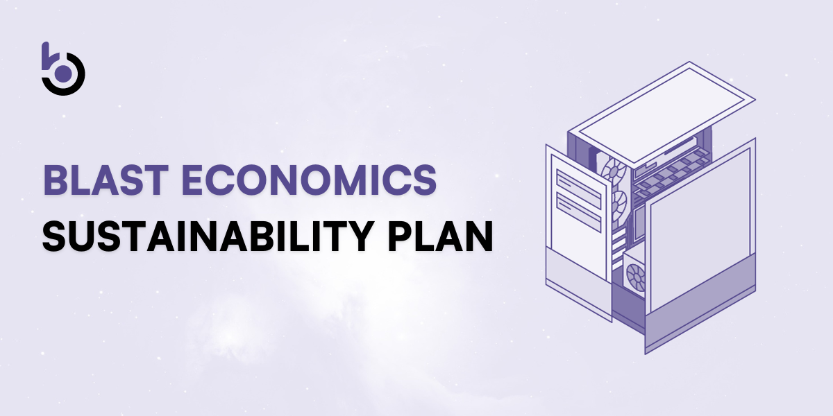 Blast Economics – Sustainability Plan Blast Economics – Sustainability Plan