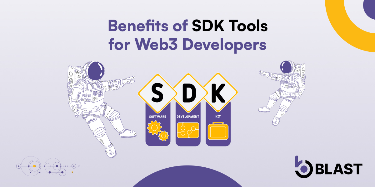 Benefits of SDK Tools for Web3 Developers